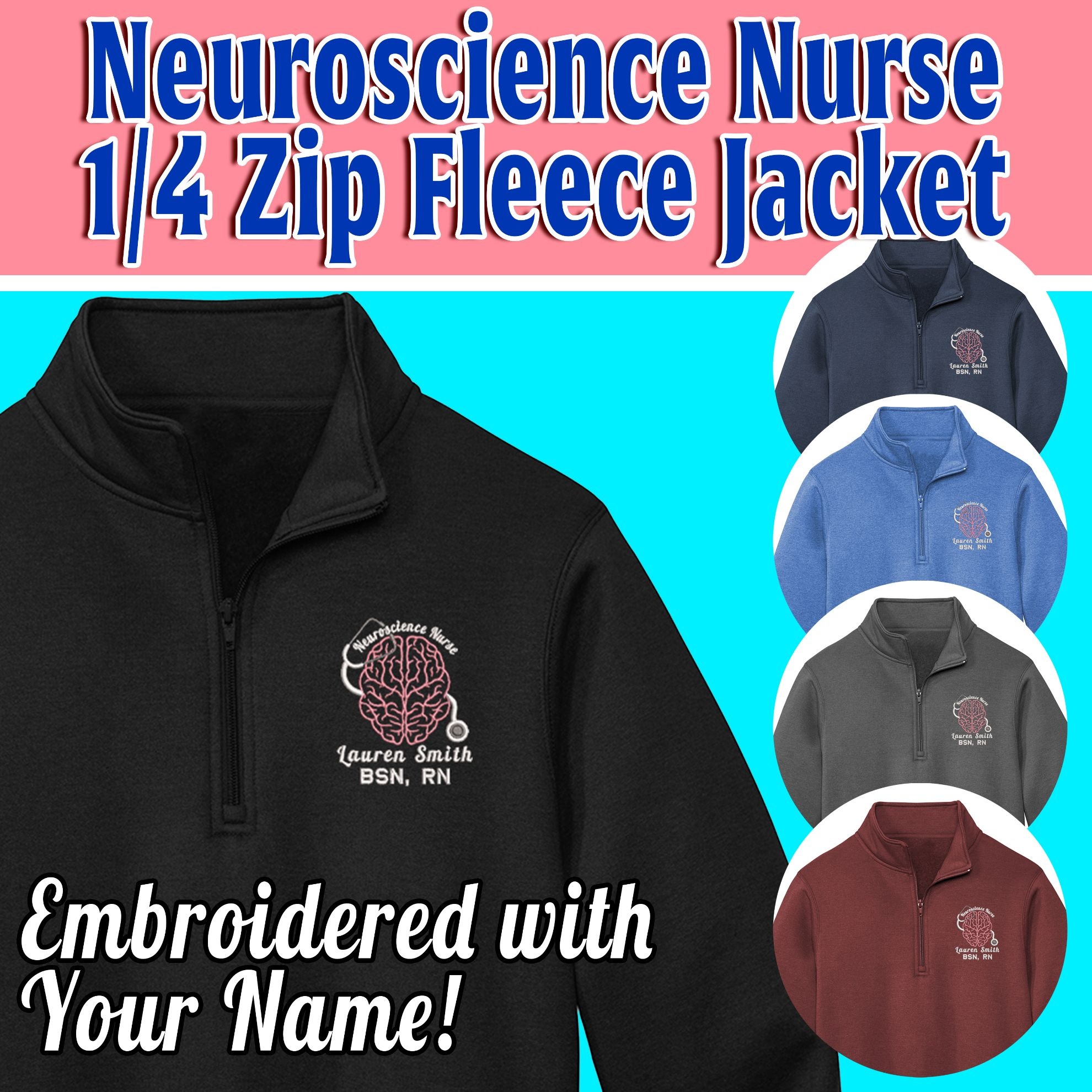 Medical Apparel Hub - personalized neuroscience nurse embroidered 14 zip fleece lined jacket