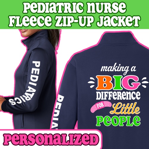 Medical Apparel Hub - personalized pediatric nurse making a big difference zip up jacket